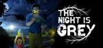 The Night is Grey Box Art Front